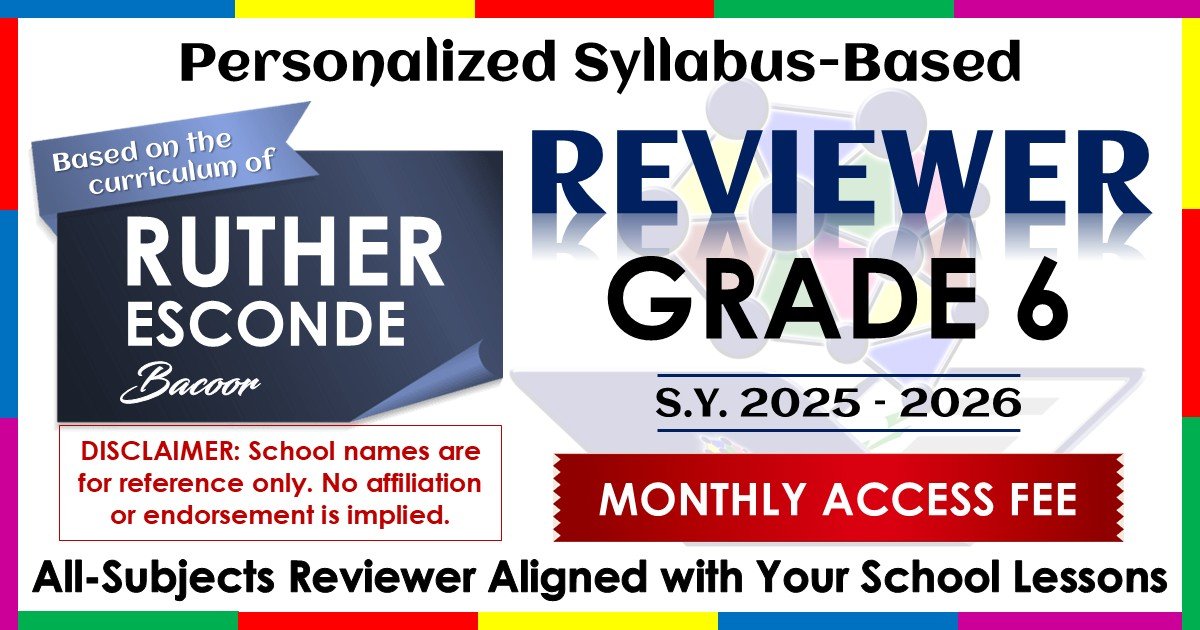 Reviewer 2025-2026 Ruther Bacoor – Grade 6
