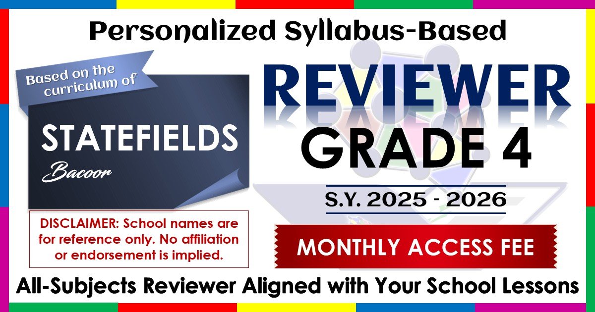 Reviewer 2025-2026 Statefields Bacoor – Grade 4