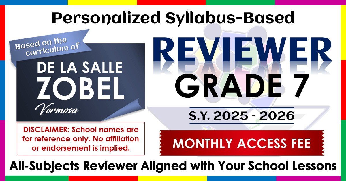 Reviewer 2025-2026 Zobel Vermosa – Grade 7